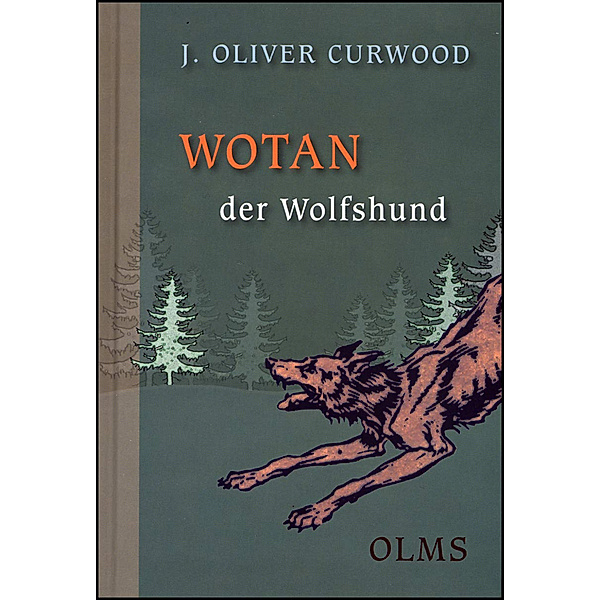 Wotan der Wolfshund, James O Curwood