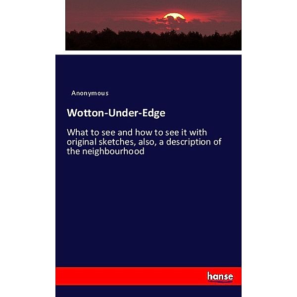 Wotton-Under-Edge, Anonym