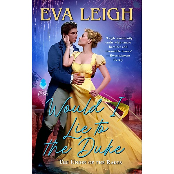 Would I Lie to the Duke / The Union of the Rakes Bd.2, Eva Leigh