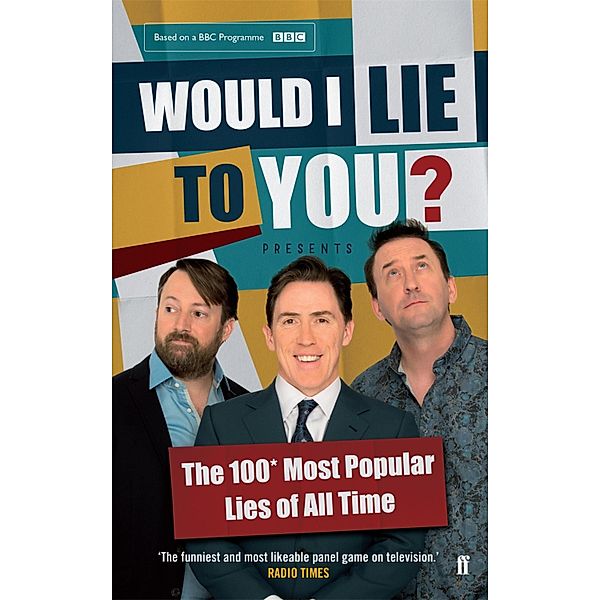 Would I Lie To You? Presents The 100 Most Popular Lies of All Time, Would I Lie To You?, Peter Holmes, Ben Caudell, Saul Wordsworth