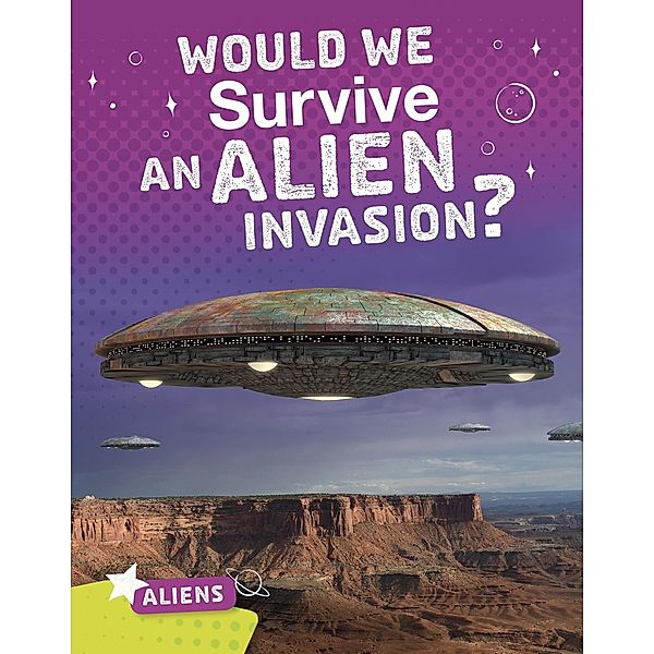 Would We Survive an Alien Invasion?, Katie Chanez