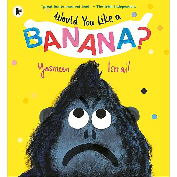 Would You Like a Banana?, Yasmeen Ismail