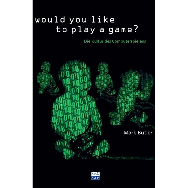 Would you like to play a game? / Kaleidogramme Bd.14, Mark Butler