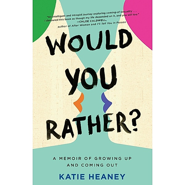 Would You Rather?, Katie Heaney