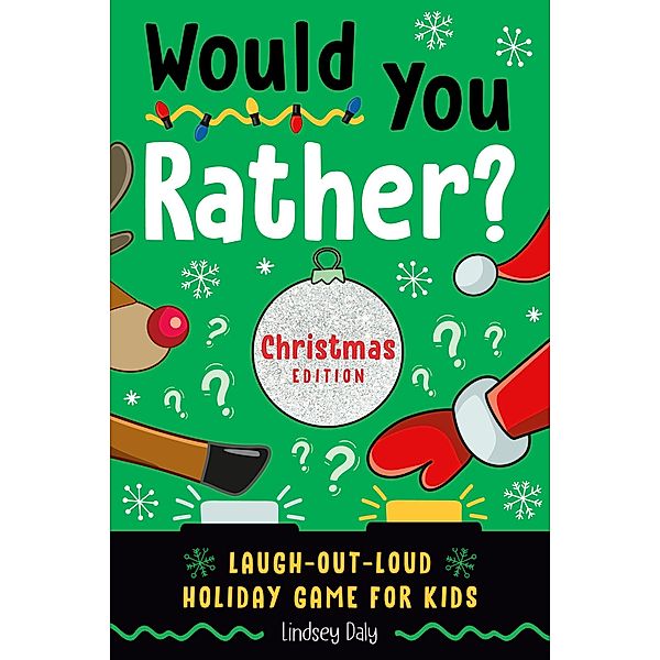 Would You Rather? Christmas Edition / Would You Rather?, Lindsey Daly