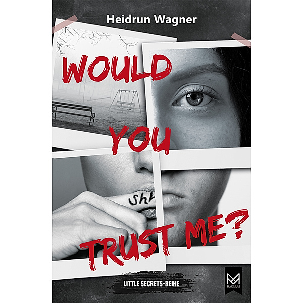 Would You Trust Me?, Heidrun Wagner