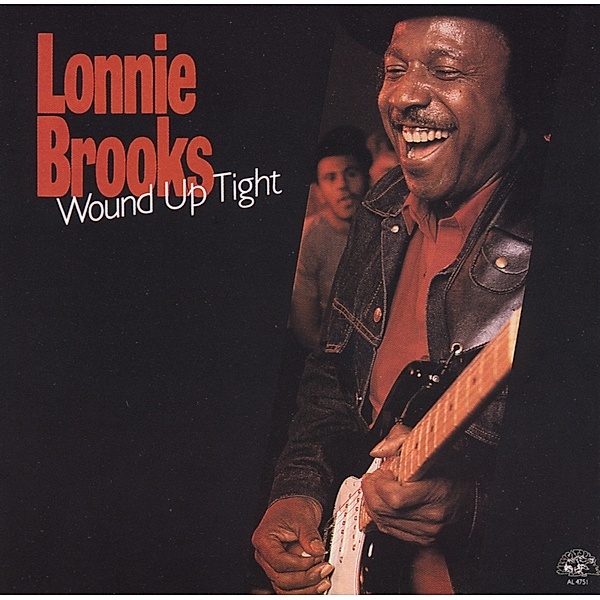 Wound Up Tight, Lonnie Brooks