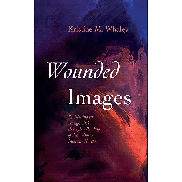 Wounded Images, Kristine M. Whaley