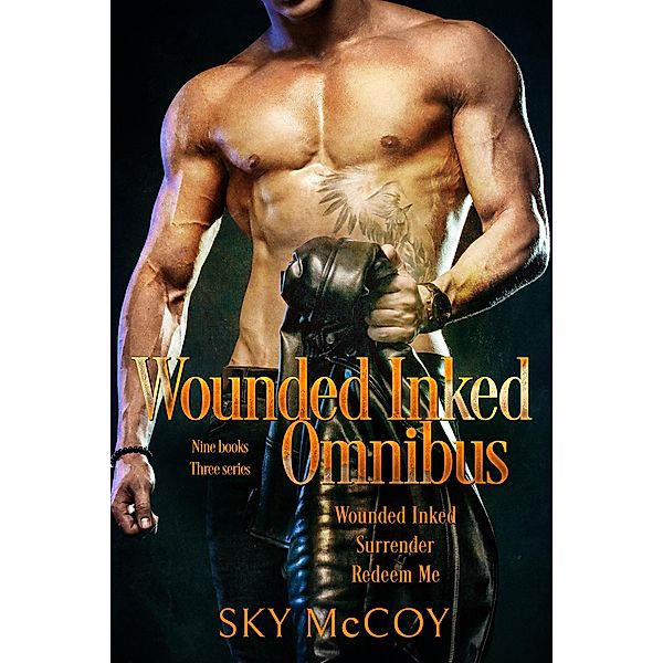 Wounded Inked Omnibus (Omnibus-Complete Series, #1) / Omnibus-Complete Series, Sky McCoy