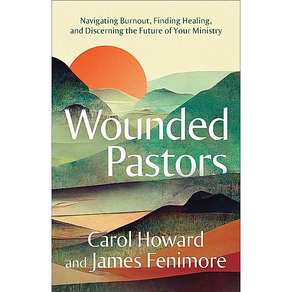 Wounded Pastors, Carol Howard Merritt, James Fenimore