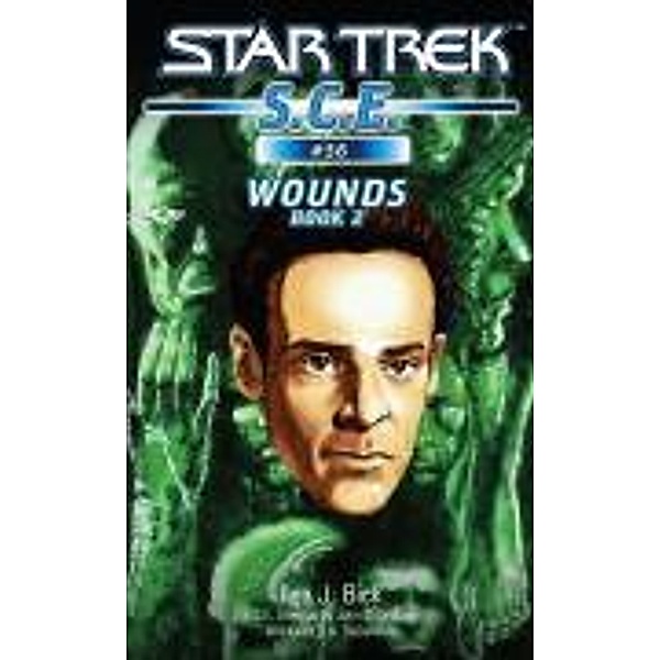 Wounds, Book 2 / Star Trek: Starfleet Corps of Engineers Bd.56, Ilsa J. Bick