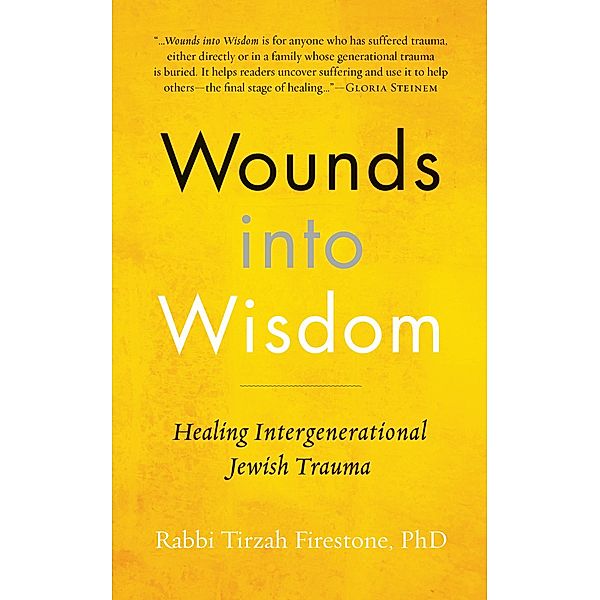 Wounds into Wisdom, Tirzah Firestone