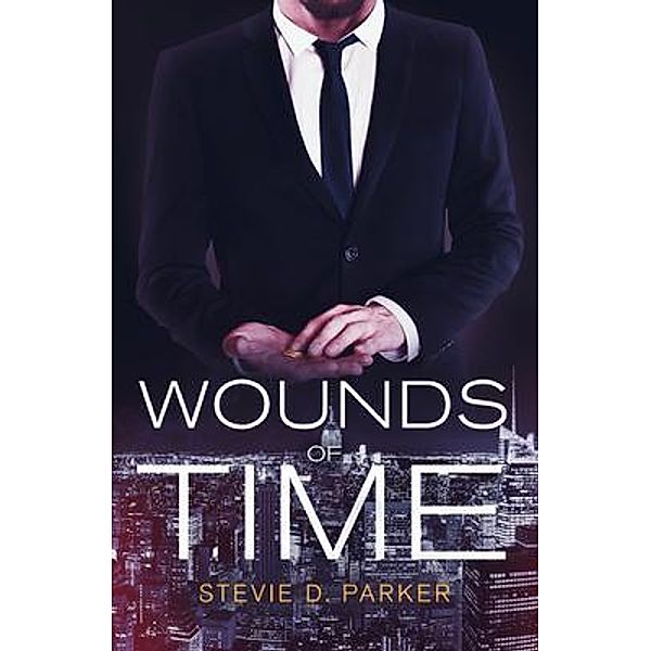Wounds of Time / Atmosphere Press, Stevie Parker