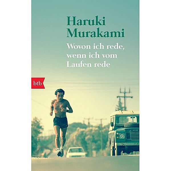 Wovon ich rede, wenn ich vom Laufen rede, Haruki Murakami