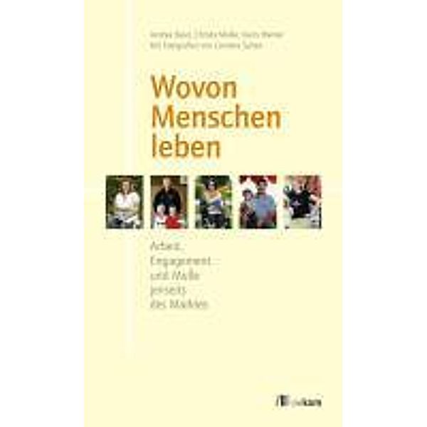 Wovon Menschen leben, Christa Müller, Andrea Baier, Karin Werner