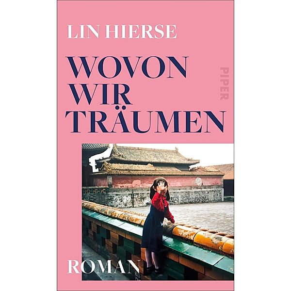 Wovon wir träumen, Lin Hierse