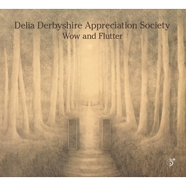 Wow And Flutter, Delia Derbyshire Appreciation Society