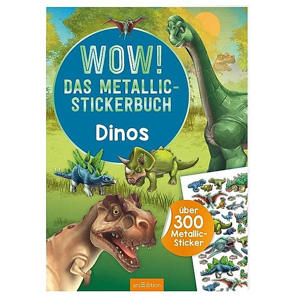 WOW! Das Metallic-Stickerbuch - Dinos