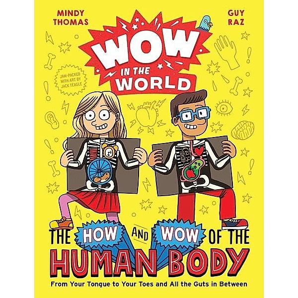 Wow in the World: The How and Wow of the Human Body, Mindy Thomas, Guy Raz