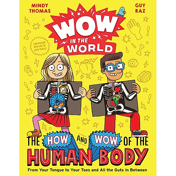 Wow in the World: The How and Wow of the Human Body / Wow in the World, Mindy Thomas