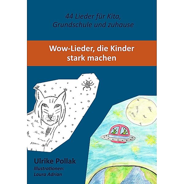 WoW - Lieder, die Kinder stark machen, Ulrike Pollak