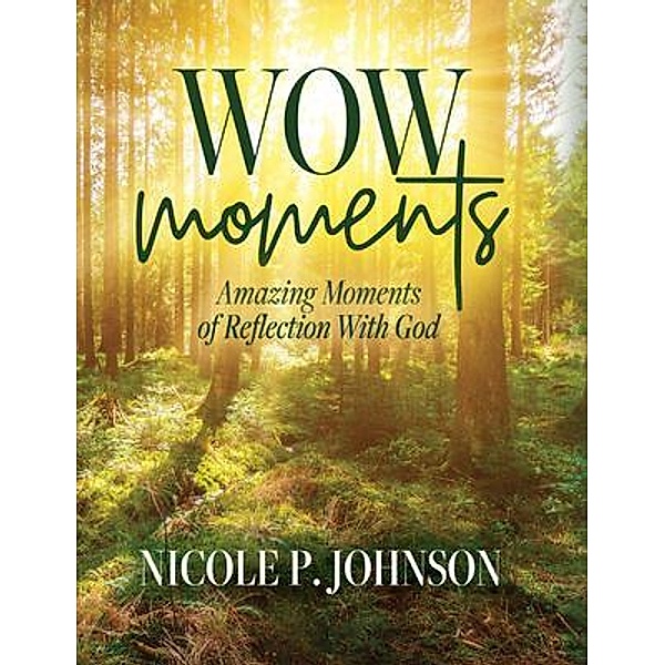 WOW Moments, Nicole P. Johnson