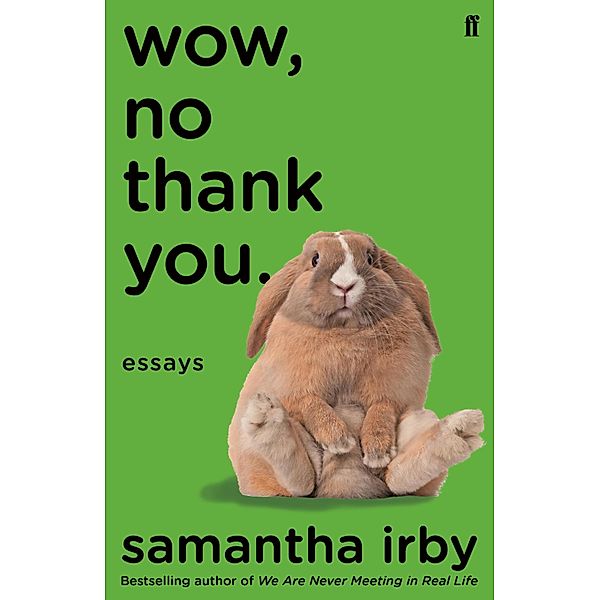 Wow, No Thank You., Samantha Irby