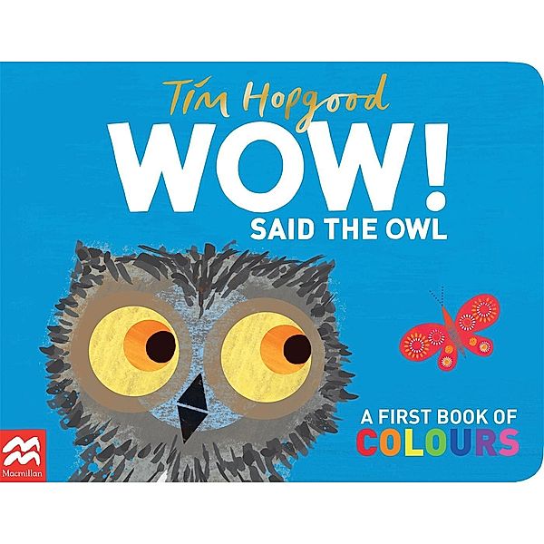 WOW! Said the Owl, Tim Hopgood