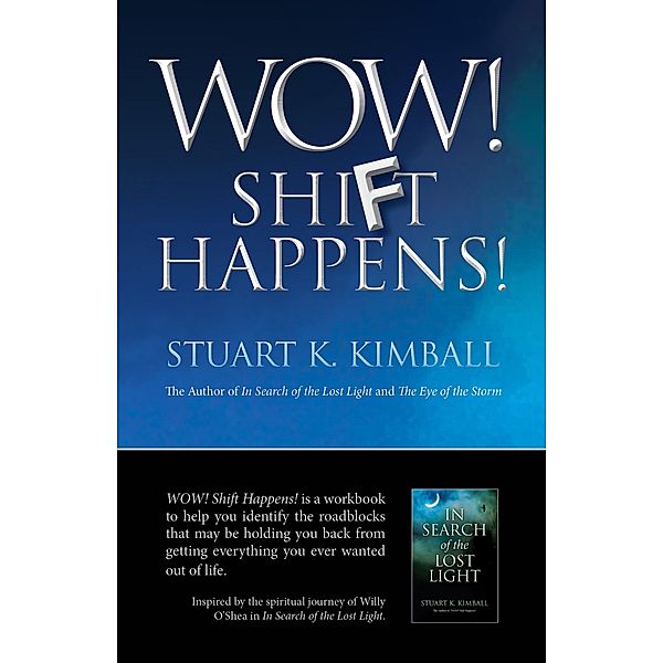 Wow! Shift Happens!, Stuart K. Kimball