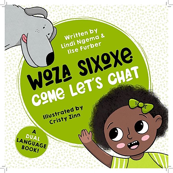 Woza Sixoxe: Come Let's Chat, Lindi Ngema & Ilse Furber
