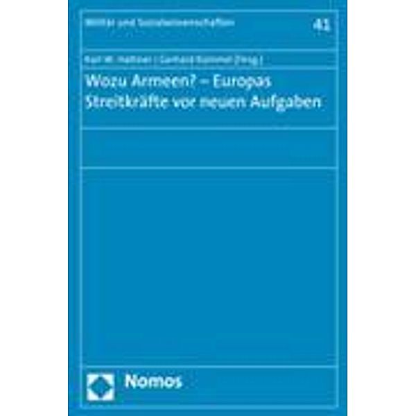 Wozu Armeen? - Europas Streitkräfte vor neuen Aufgaben