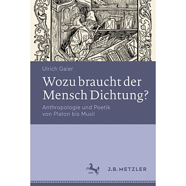 Wozu braucht der Mensch Dichtung?, Ulrich Gaier