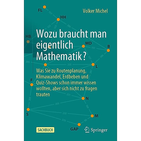 Wozu braucht man eigentlich Mathematik?, Volker Michel