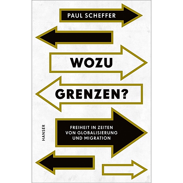 Wozu Grenzen?, Paul Scheffer