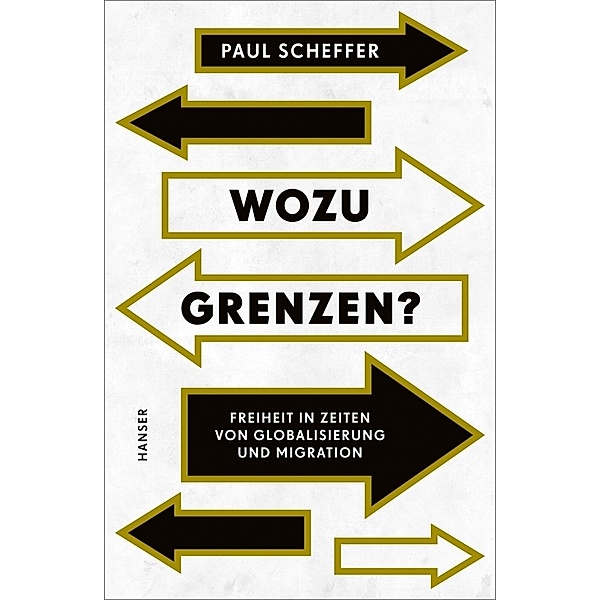 Wozu Grenzen?, Paul Scheffer