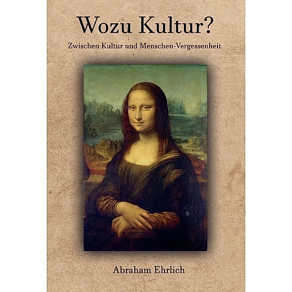 Wozu Kultur?, Abraham Ehrlich