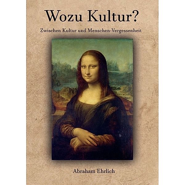 Wozu Kultur?, Abraham Ehrlich