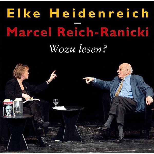 Wozu lesen?,1 Audio-CD, Elke Heidenreich, Marcel Reich-Ranicki