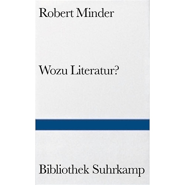 Wozu Literatur?, Robert Minder