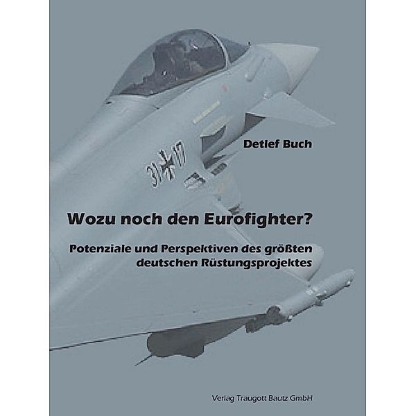 Wozu noch den Eurofighter?, Detlef Buch