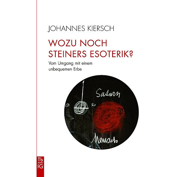 Wozu noch Steiners Esoterik?, Johannes Kiersch