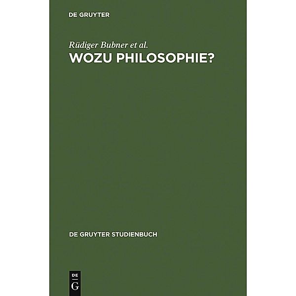 Wozu Philosophie? / De Gruyter Studienbuch, Rüdiger Bubner, Friedrich Kambartel, Hans Lenk, Odo Marquard, Robert Spaemann