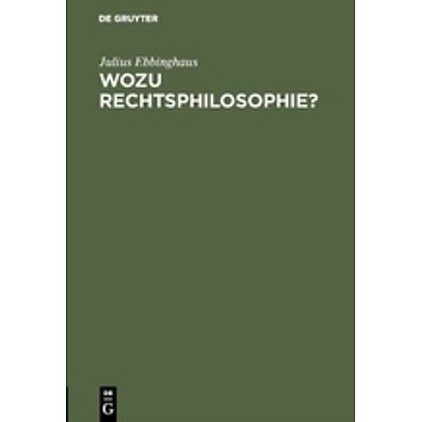 Wozu Rechtsphilosophie?, Julius Ebbinghaus