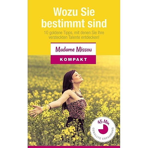 Wozu Sie bestimmt sind, Madame Missou