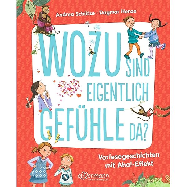 Wozu sind eigentlich Gefühle da?, Andrea Schütze