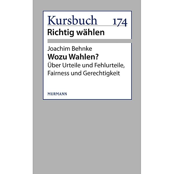 Wozu Wahlen?, Joachim Behnke