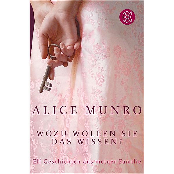 Wozu wollen Sie das wissen?, Alice Munro