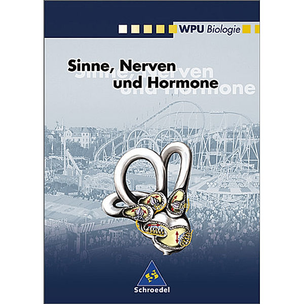 WPU Biologie: Sinne, Nerven und Hormone