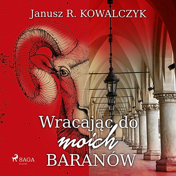 Wracając do moich Baranów, Janusz R. Kowalczyk