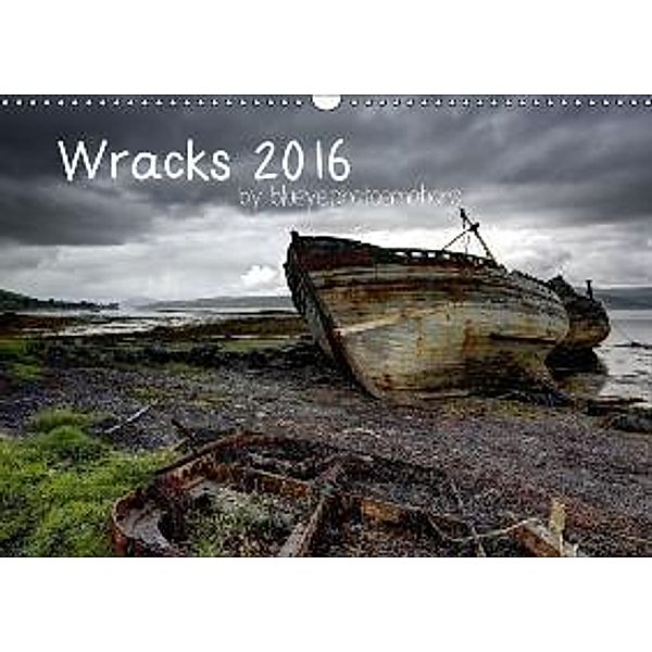 Wracks 2016 (Wandkalender 2016 DIN A3 quer), Blueye.photoemotions